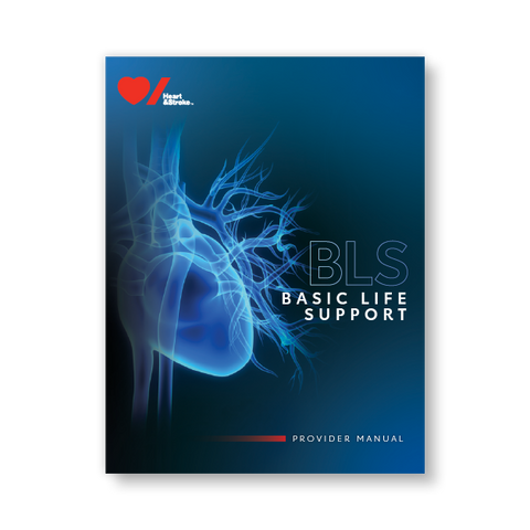 2020 Basic Life Support (BLS) Provider Manual